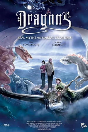 Постер к фильму Dragons: Real Myths and Unreal Creatures (2013)