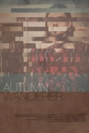 Постер к фильму Autumn Wanderer (2013)