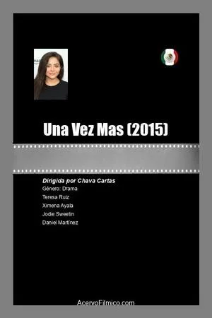 Постер к фильму Una Vez Mas (2015)