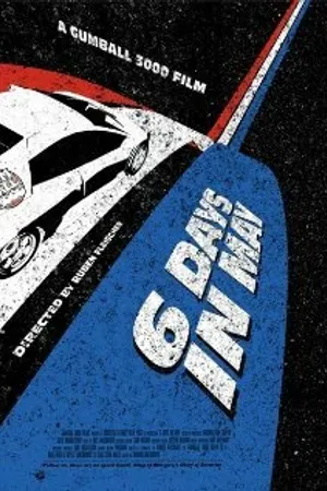 Постер к фильму Gumball 3000: 6 Days in May (2005)