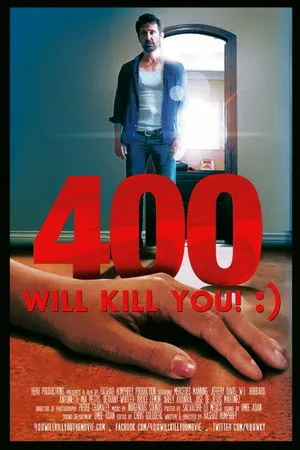 Постер к фильму 400 Will Kill You! :) (2015)