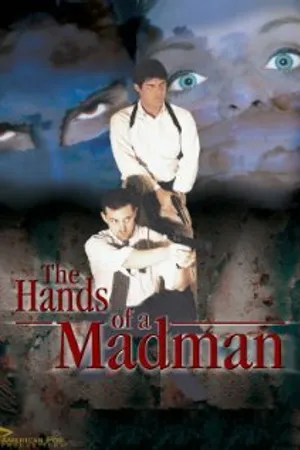 Постер к фильму The Hands of a Madman (2000)