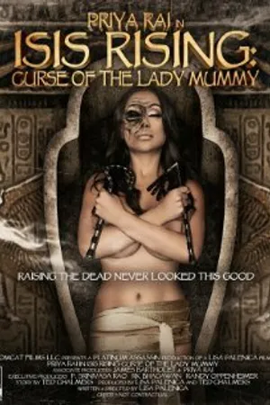 Постер к фильму Isis Rising: Curse of the Lady Mummy (2013)