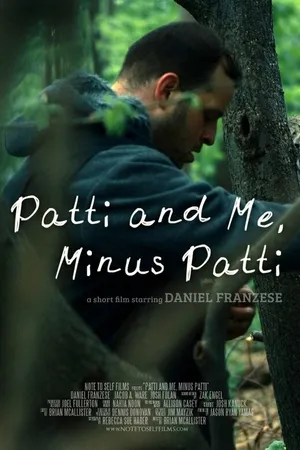 Постер к фильму Patti and Me, Minus Patti (2013)
