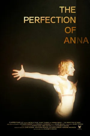 Постер к фильму The Perfection of Anna (2012)
