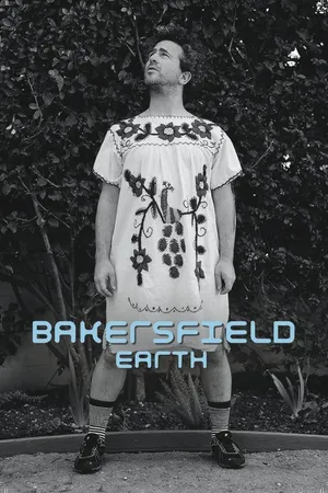 Постер к фильму Bakersfield, Earth (2013)