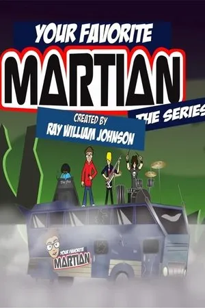 Постер к мультсериалу Твой любимый марсианин (2011 - 2012)