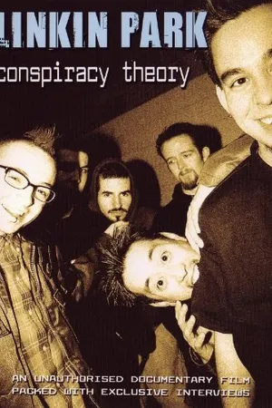 Постер к фильму Linkin Park: Conspiracy Theory (2004)
