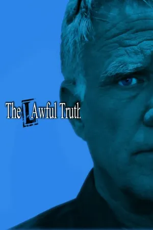 Постер к фильму The Lawful Truth (2014)