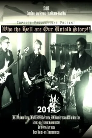 Постер к фильму Who the Hell Are Our Untold Story!? (-)