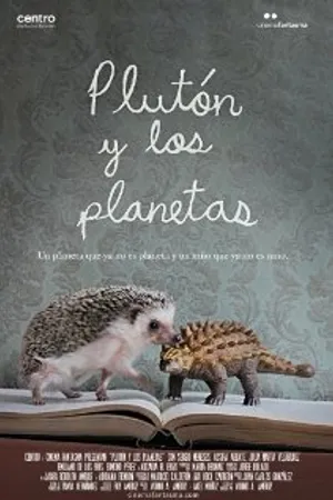 Постер к фильму Plutón y los planetas (2012)