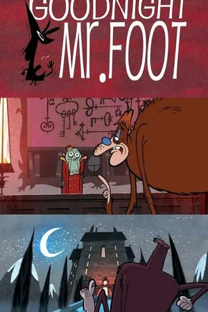 Постер к мультфильму Спокойной ночи, мистер Фут (2012)