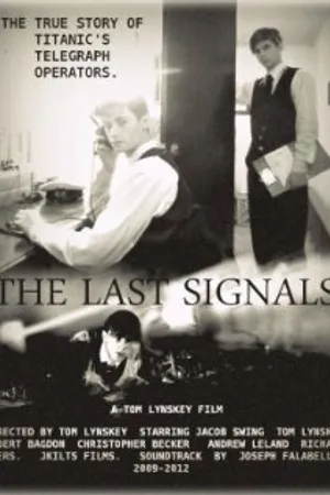 Постер к фильму The Last Signals (2012)