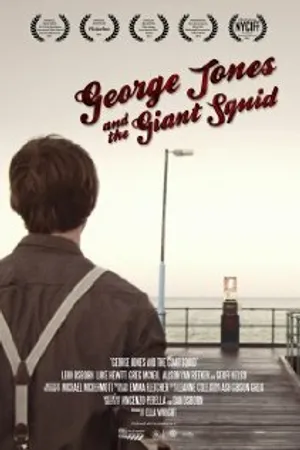 Постер к фильму George Jones and the Giant Squid (2011)