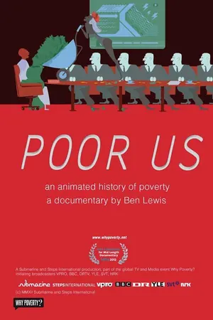 Постер к фильму Poor Us: An Animated History of Poverty (2012)