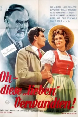 Постер к фильму Oh, diese lieben Verwandten (1955)