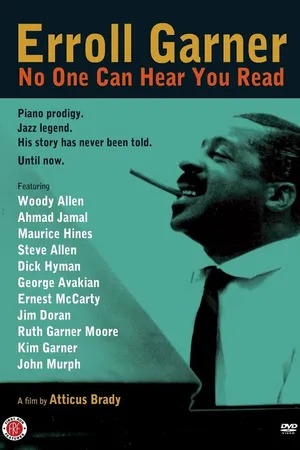 Постер к фильму Erroll Garner: No One Can Hear You Read (2012)