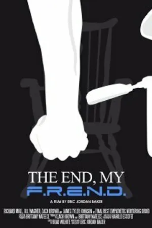 Постер к фильму The End, My F.R.E.N.D. (2012)