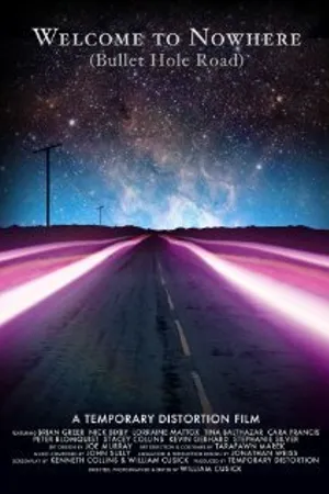 Постер к фильму Welcome to Nowhere (Bullet Hole Road) (2012)