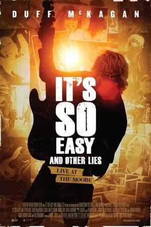 Постер к фильму It's So Easy and Other Lies (2015)