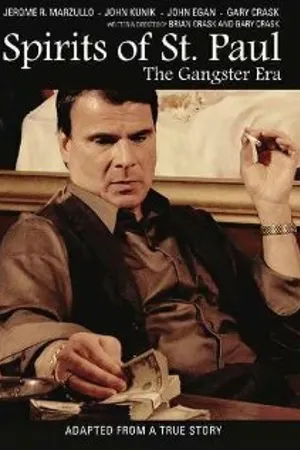 Постер к фильму Spirits of St. Paul: The Gangster Era (2012)