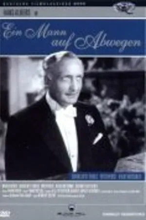 Постер к фильму Ein Mann auf Abwegen (1940)