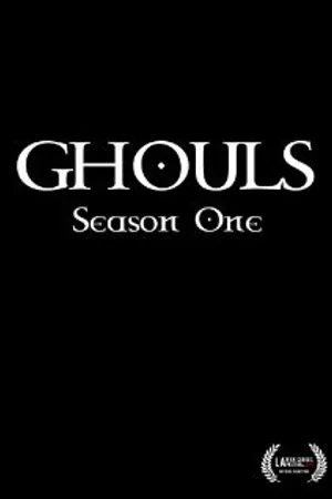 Постер к сериалу Ghouls (2010)