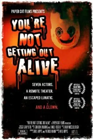 Постер к фильму You're Not Getting Out Alive (2011)