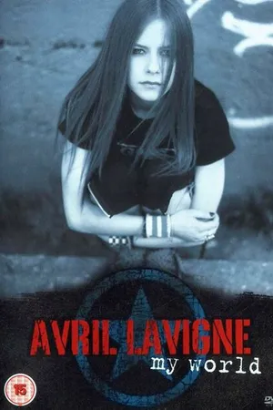 Постер к фильму Avril Lavigne: My World (2003)