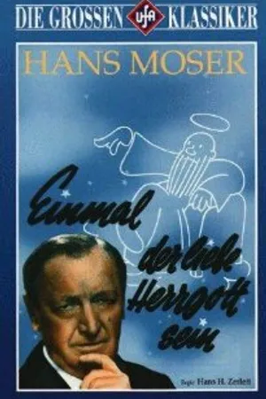 Постер к фильму Einmal der liebe Herrgott sein (1942)