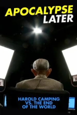 Постер к фильму Apocalypse Later: Harold Camping vs The End of the World (2013)