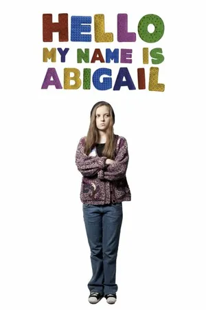 Постер к фильму Hello, My Name Is Abigail (2012)