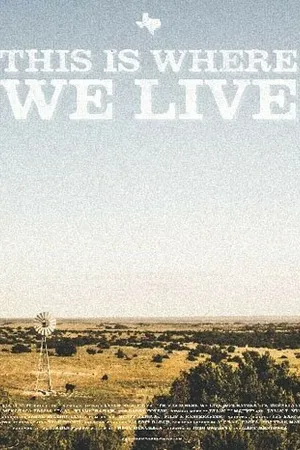 Постер к фильму This Is Where We Live (2013)