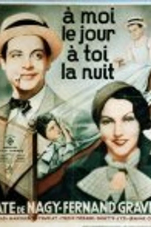 Постер к фильму À moi le jour, à toi la nuit (1932)
