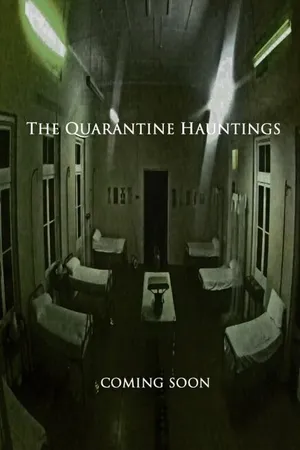 Постер к фильму The Quarantine Hauntings (2015)