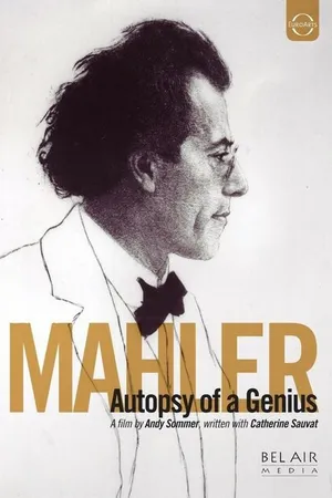 Постер к фильму Gustav Mahler, autopsie d'un génie (2011)