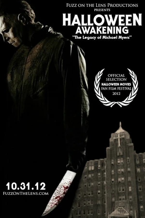 Постер к фильму Halloween Awakening: The Legacy of Michael Myers (2012)