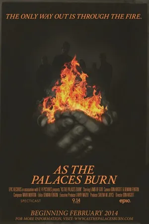Постер к фильму As the Palaces Burn (2014)