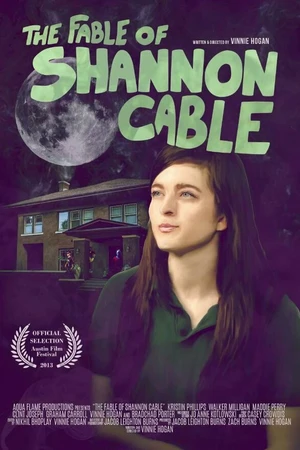 Постер к фильму The Fable of Shannon Cable (2013)