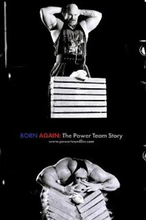 Постер к фильму Born Again: The Power Team Story (2015)