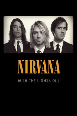 Постер к фильму Nirvana: With the Lights Out (2004)