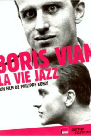 Постер к фильму Борис Виан — Жизнь в стиле джаз (2009)