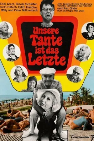 Постер к фильму Unsere Tante ist das Letzte (1973)