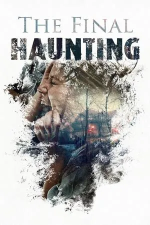 Постер к фильму The Final Haunting (2014)