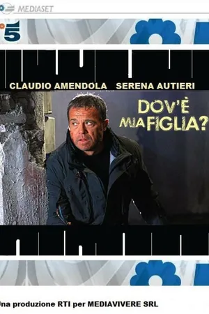 Постер к сериалу Где моя дочь? (2011)