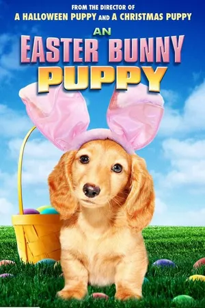Постер к фильму An Easter Bunny Puppy (2013)