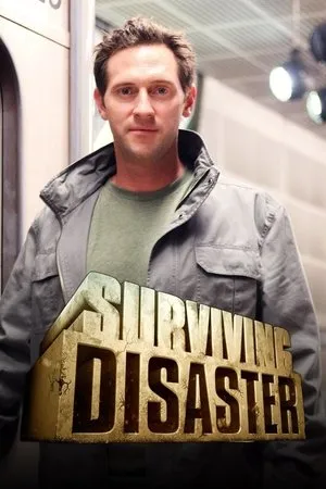 Постер к сериалу Surviving Disaster (2006)