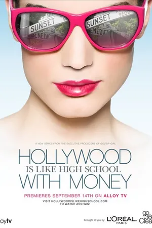 Постер к сериалу Hollywood Is Like High School with Money (2010)