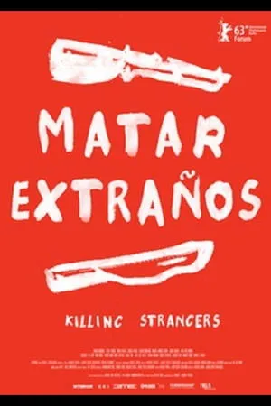 Постер к фильму Matar extraños (2013)