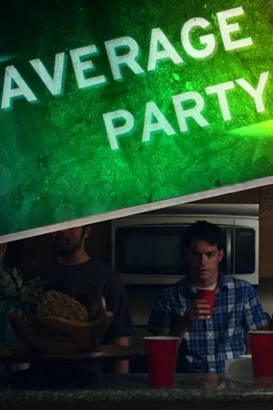 Постер к фильму Average Party (2013)
